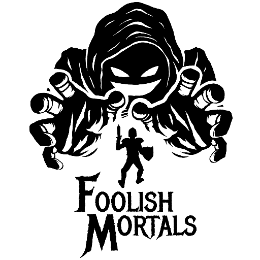Foolish Mortals